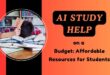 AI-Study-Help-on-a-Budget-Affordable-Resources-for-Students