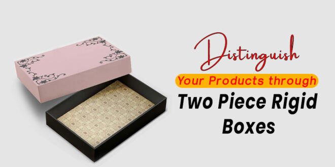 Two Piece Rigid Boxes