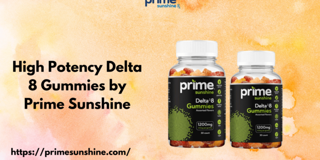 High Potency Delta 8 Gummies