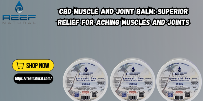 CBD Muscle and Joint Balm