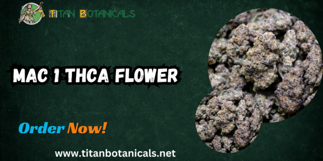 MAC 1 THCA Flower