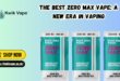 Best Zero Max Vape