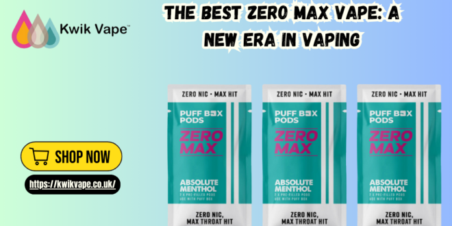 Best Zero Max Vape