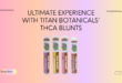 THCA Blunts